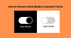 How to Prevent Dark Mode in Xamarin forms